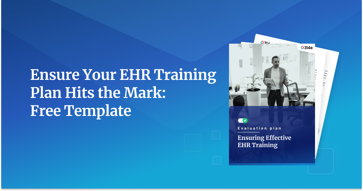 Enhance Your EHR Training Plan With a Free Template